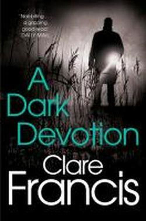 Cover for Clare Francis · A Dark Devotion (Paperback Book) [New edition] (2013)