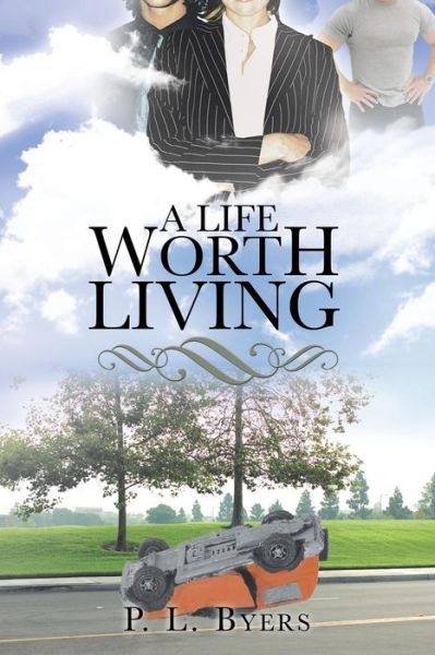 Cover for P. L. Byers · A Life Worth Living (Paperback Book) (2013)