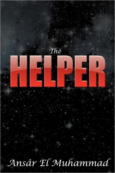 Cover for Ans R. El Muhammad · The Helper (Pocketbok) (2010)