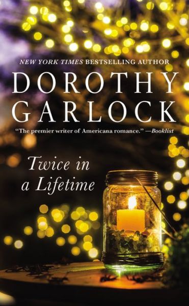 Cover for Dorothy Garlock · Twice In A Lifetime (Paperback Book) (2016)