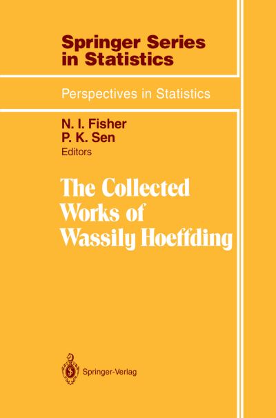 Cover for Wassily Hoeffding · The Collected Works of Wassily Hoeffding - Perspectives in Statistics (Paperback Book) [Softcover reprint of the original 1st ed. 1994 edition] (2012)