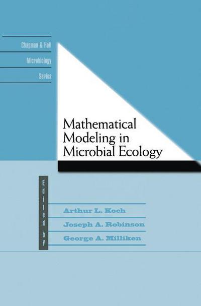 Cover for A.L. Koch · Mathematical Modeling in Microbial Ecology - Chapman &amp; Hall Microbiology Series (Pocketbok) [Softcover reprint of the original 1st ed. 1998 edition] (2012)