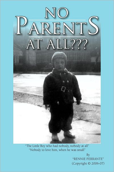 Cover for Rennie Ferrante · No Parents at All (Paperback Book) (2011)