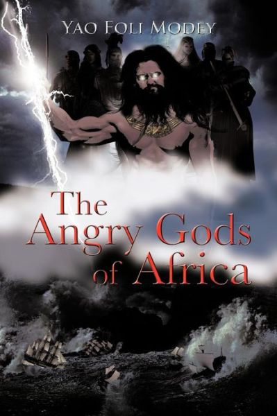 Cover for Yao Foli Modey · The Angry Gods of Africa (Paperback Bog) (2013)