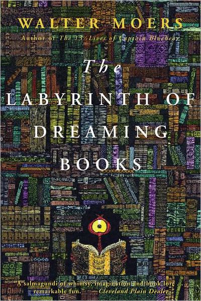 Cover for Walter Moers · The Labyrinth of Dreaming Books (Hardcover Book) [Reprint edition] (2012)