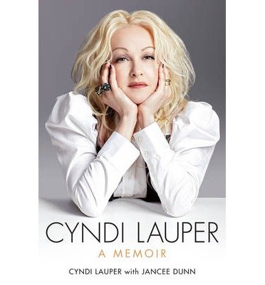 Cover for Cyndi Lauper · Cyndi Lauper: A Memoir (Paperback Bog) (2013)