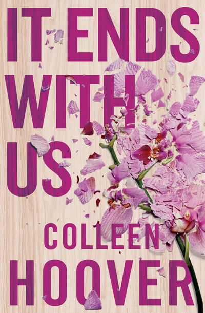 Cover for Colleen Hoover · It Ends With Us: The emotional #1 Sunday Times bestseller (Paperback Bog) [Paperback Original edition] (2016)