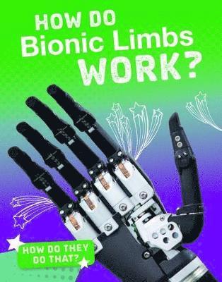 Cover for Meg Marquardt · How Do Bionic Limbs Work? (Hardcover Book) (2019)