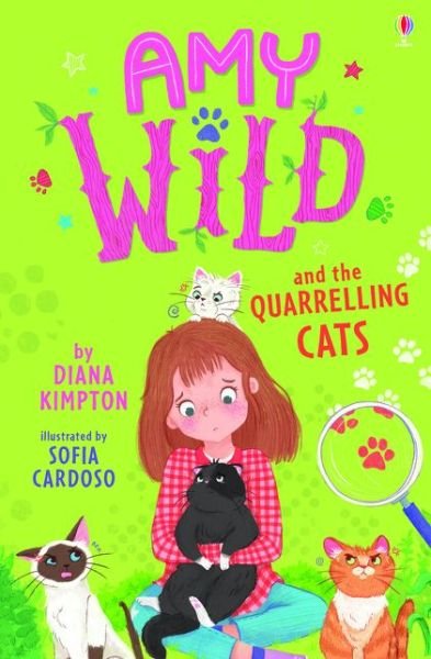 Amy Wild and the Quarrelling Cats - Amy Wild, Animal Talker - Diana Kimpton - Bücher - Usborne Publishing Ltd - 9781474960267 - 8. August 2019