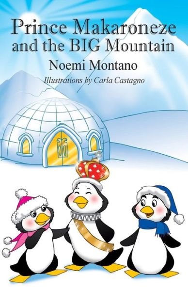 Cover for Noemi Montano · Prince Makaroneze and the BIG Mountain (Paperback Book) (2015)