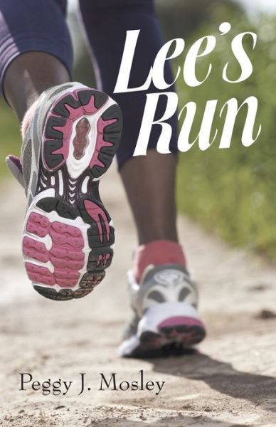 Cover for Peggy J. Mosley · Lee's Run (Paperback Book) (2019)