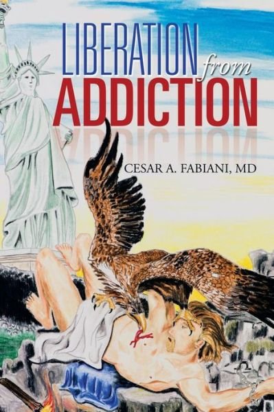 Cover for Cesar A. Fabiani · Liberation from Addiction (Taschenbuch) [Multilingual edition] (2013)