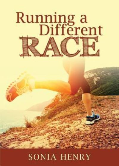 Cover for Sonia Henry · Running a Different Race (Paperback Book) (2016)