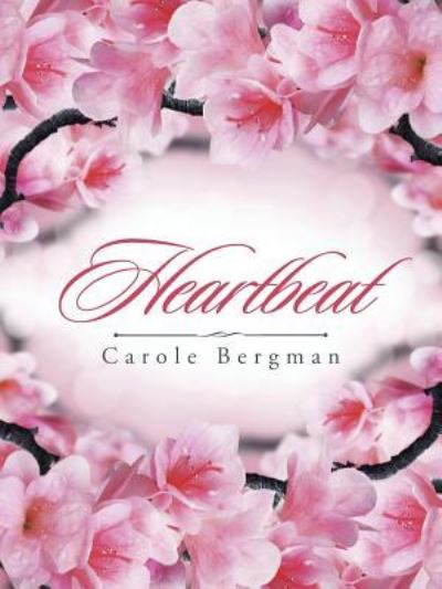 Cover for Carole Bergman · Heartbeat (Paperback Book) (2017)