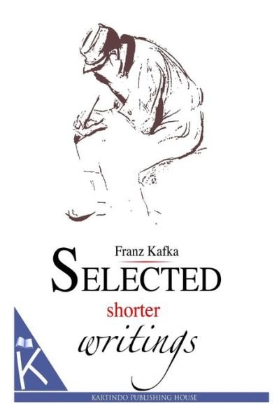 Cover for Franz Kafka · Selected Shorter Writings (Taschenbuch) (2013)