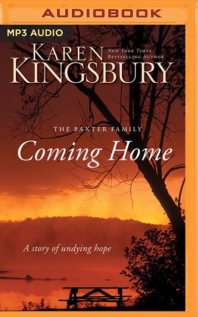 Cover for Karen Kingsbury · Coming Home (MP3-CD) (2016)