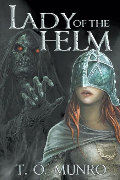 Cover for T O Munro · Lady of the Helm (Paperback Bog) (2014)