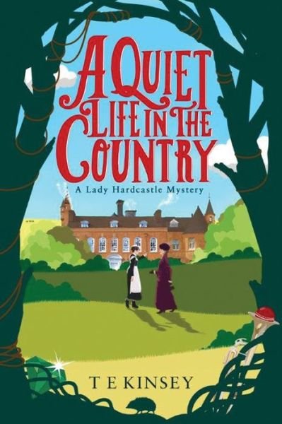 A Quiet Life in the Country - A Lady Hardcastle Mystery - T E Kinsey - Książki - Amazon Publishing - 9781503938267 - 4 października 2016