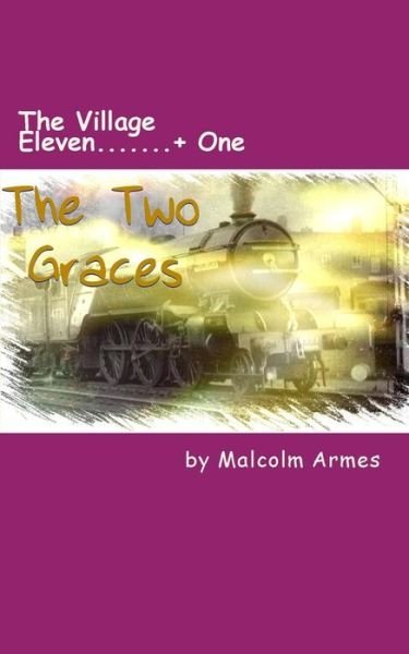 Cover for Malcolm Armes · The Village Eleven...+ One (Pocketbok) (2014)