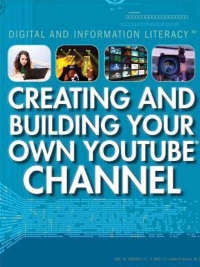 Cover for Kevin Hall · Creating and Building Your Own Youtube Channel (Paperback Book) (2016)