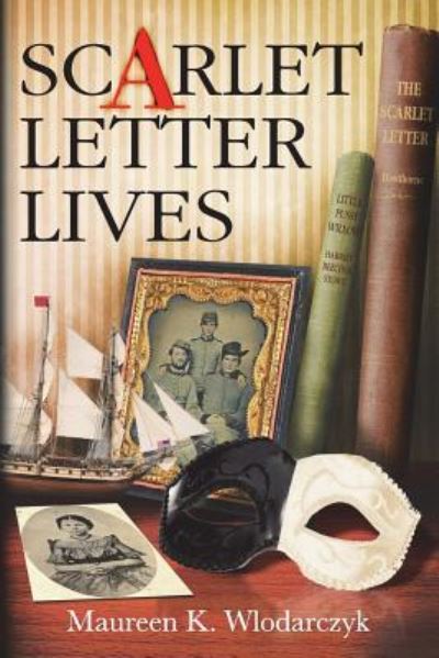 Cover for Maureen K Wlodarczyk · Scarlet Letter Lives (Paperback Book) (2015)