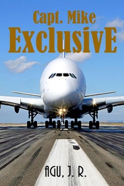 Cover for Agu J R · Capt. Mike Exclusive (Pocketbok) (2015)