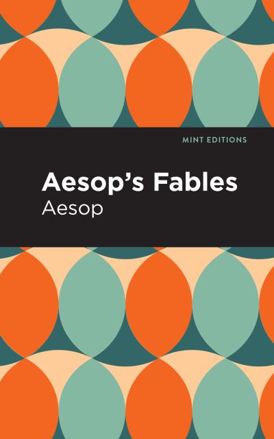 Cover for Aesop · Aesop's Fables - Mint Editions (Hardcover Book) (2021)