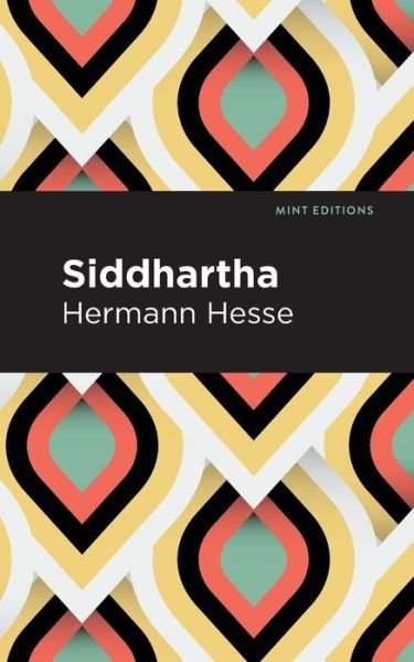 Cover for Hermann Hesse · Siddhartha - Mint Editions (Paperback Book) (2020)