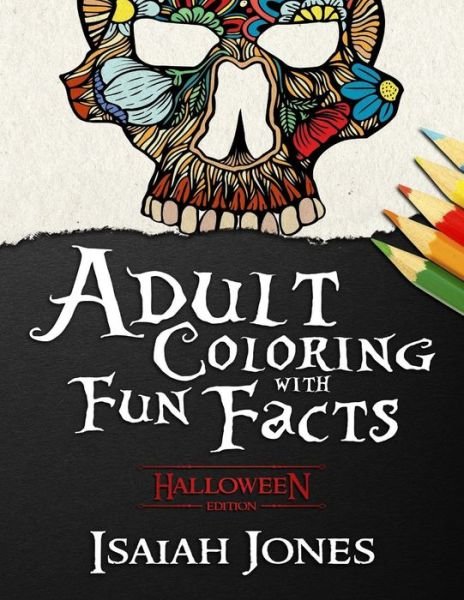 Cover for B T Jones · Adult Coloring with Fun Facts (Paperback Bog) (2017)