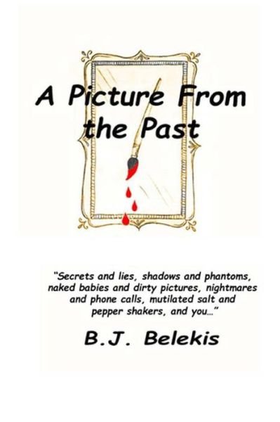 Cover for B J Belekis · A Picture from the Past (Paperback Bog) (2015)