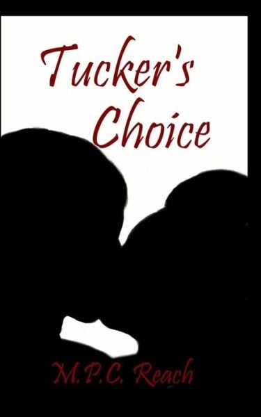Cover for M P C Reach · Tucker's Choice (Paperback Book) (2014)