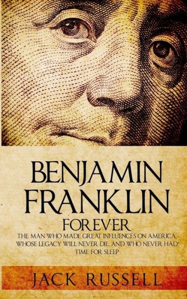 Cover for Jack Russell · Benjamin Franklin Forever (Paperback Book) (2015)