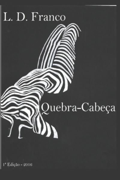 Cover for L D Franco · Quebra-Cabeca (Pocketbok) (2016)
