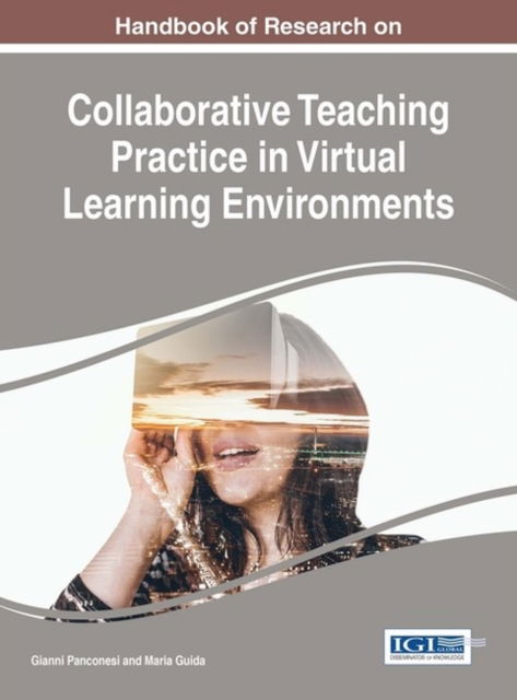 Cover for Gianni Panconesi · Handbook of Research on Collaborative Teaching Practice in Virtual Learning Environments (Hardcover Book) (2017)