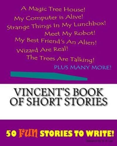 K P Lee · Vincent's Book Of Short Stories (Paperback Bog) (2015)