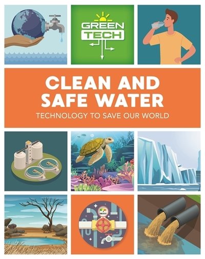 Cover for Katie Dicker · Green Tech: Clean and Safe Water - Green Tech (Hardcover Book) (2021)