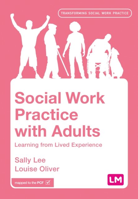 Cover for Sally Lee · Social Work Practice with Adults: Learning from Lived Experience - Transforming Social Work Practice Series (Hardcover bog) (2023)