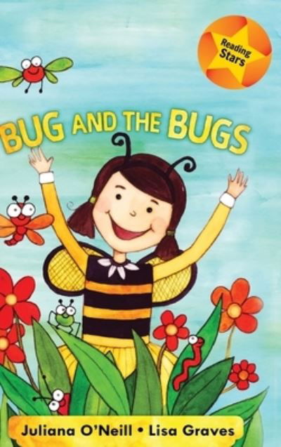 Bug and the Bugs - Xist Publishing - Bøger - Xist Publishing - 9781532411267 - 15. august 2019