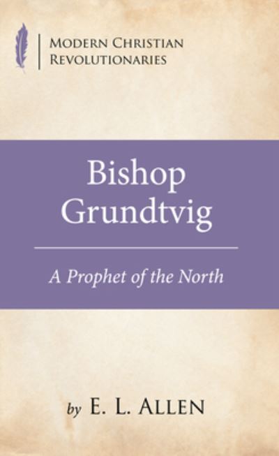 Cover for E. L. Allen · Bishop Grundtvig (Book) (2019)