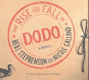 The Rise and Fall of D.O.D.O. Lib/E - Neal Stephenson - Musik - HarperAudio - 9781538419267 - 13. juni 2017