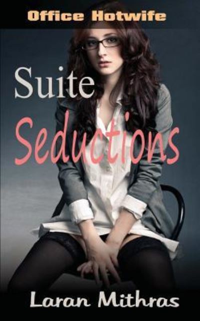 Cover for Laran Mithras · Suite Seductions (Paperback Book) (2016)