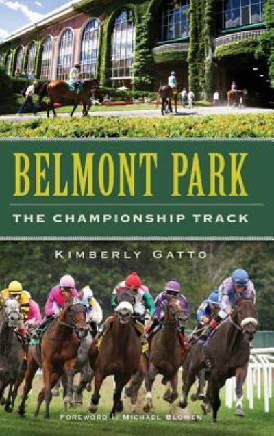 Belmont Park - Kimberly Gatto - Książki - History Press Library Editions - 9781540232267 - 28 maja 2013