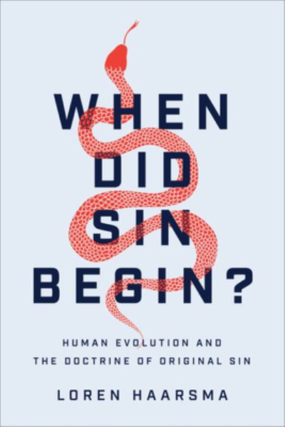 Cover for Loren Haarsma · When Did Sin Begin? (Hardcover Book) (2021)