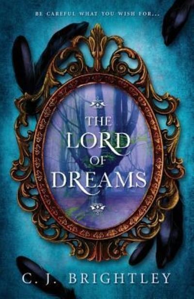 Cover for C J Brightley · The Lord of Dreams (Pocketbok) (2017)