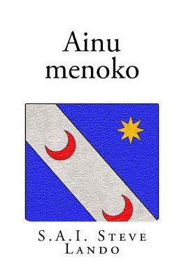 Cover for Steve Lando · Ainu Menoko (Paperback Book) (2017)