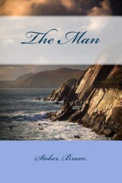 Cover for Stoker Bram · The Man (Paperback Book) (2017)