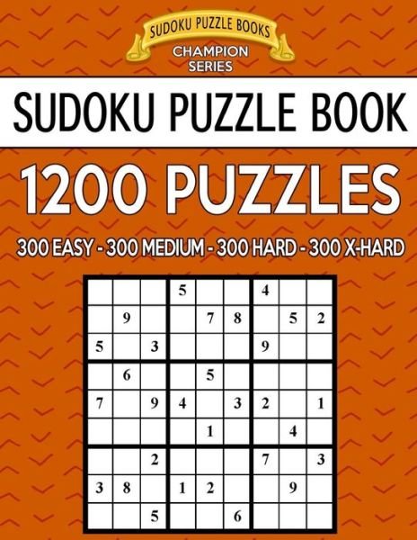 Cover for Sudoku Puzzle Books · Sudoku Puzzle Book, 1,200 Puzzles - 300 Easy, 300 Medium, 300 Hard and 300 Extra Hard (Paperback Book) (2017)