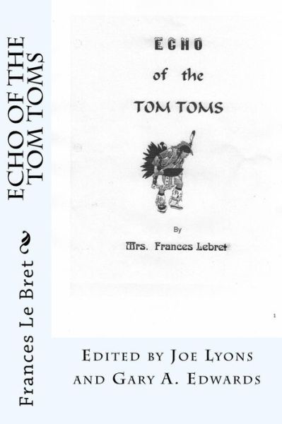 Frances Le Bret · Echo of The Tom Toms (Paperback Bog) (2017)