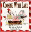 Cover for Mike Smith · Cooking W/ Lard (Paperback Bog) (1955)