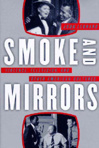 Cover for John Leonard · Smoke and Mirrors (Hardcover Book) [Y First edition] (1995)